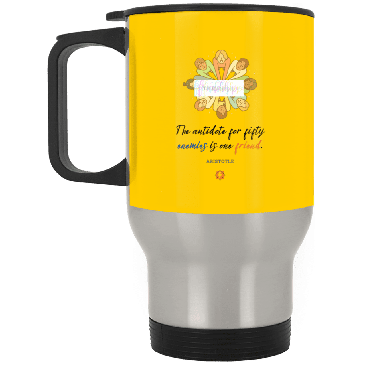 Steel Travel Mug with inspiring Aristotle quote: A124 - Friendship is the antidote - Color: Silver Athletic Gold