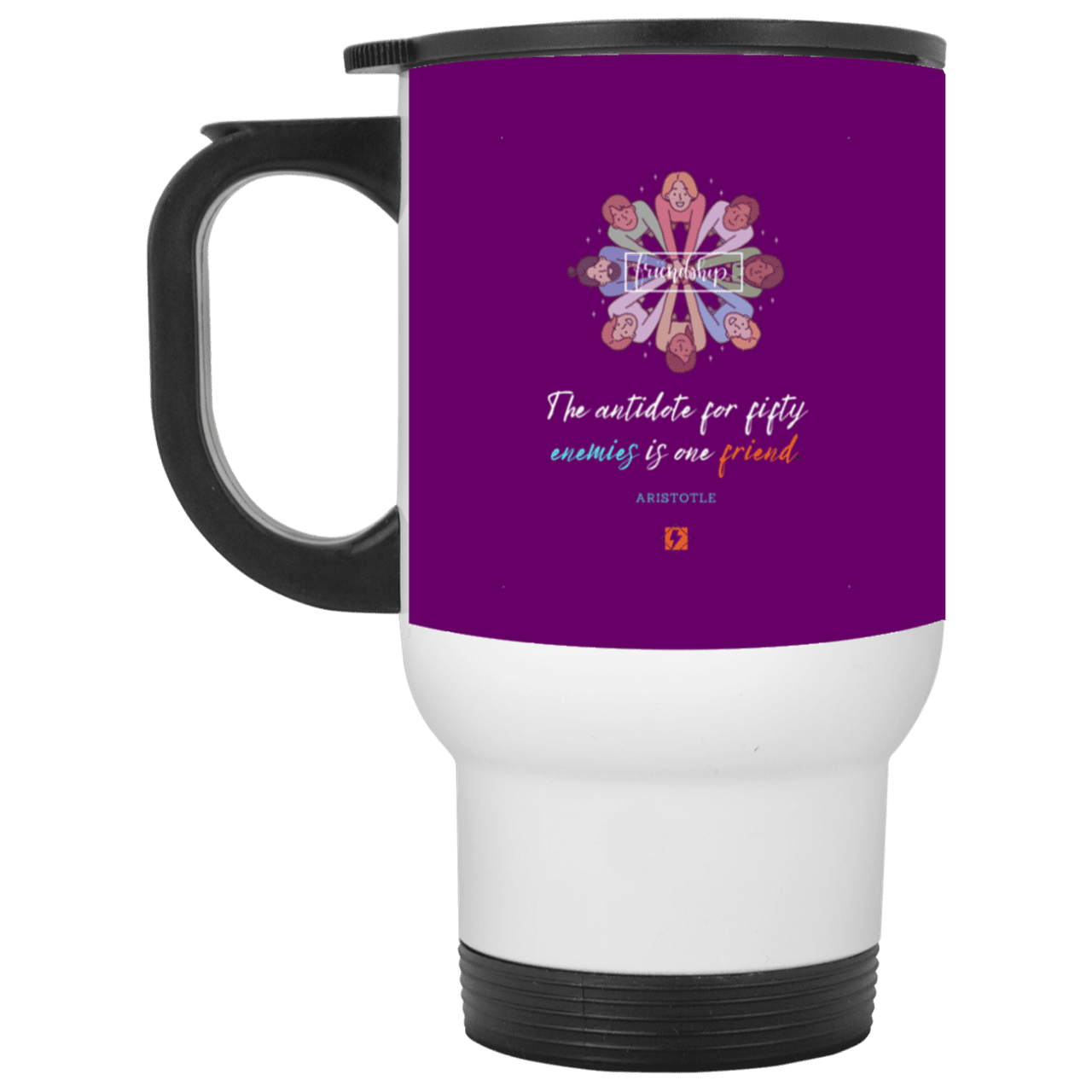 Steel Travel Mug with inspiring Aristotle quote: A124 - Friendship is the antidote - Color: White Purple