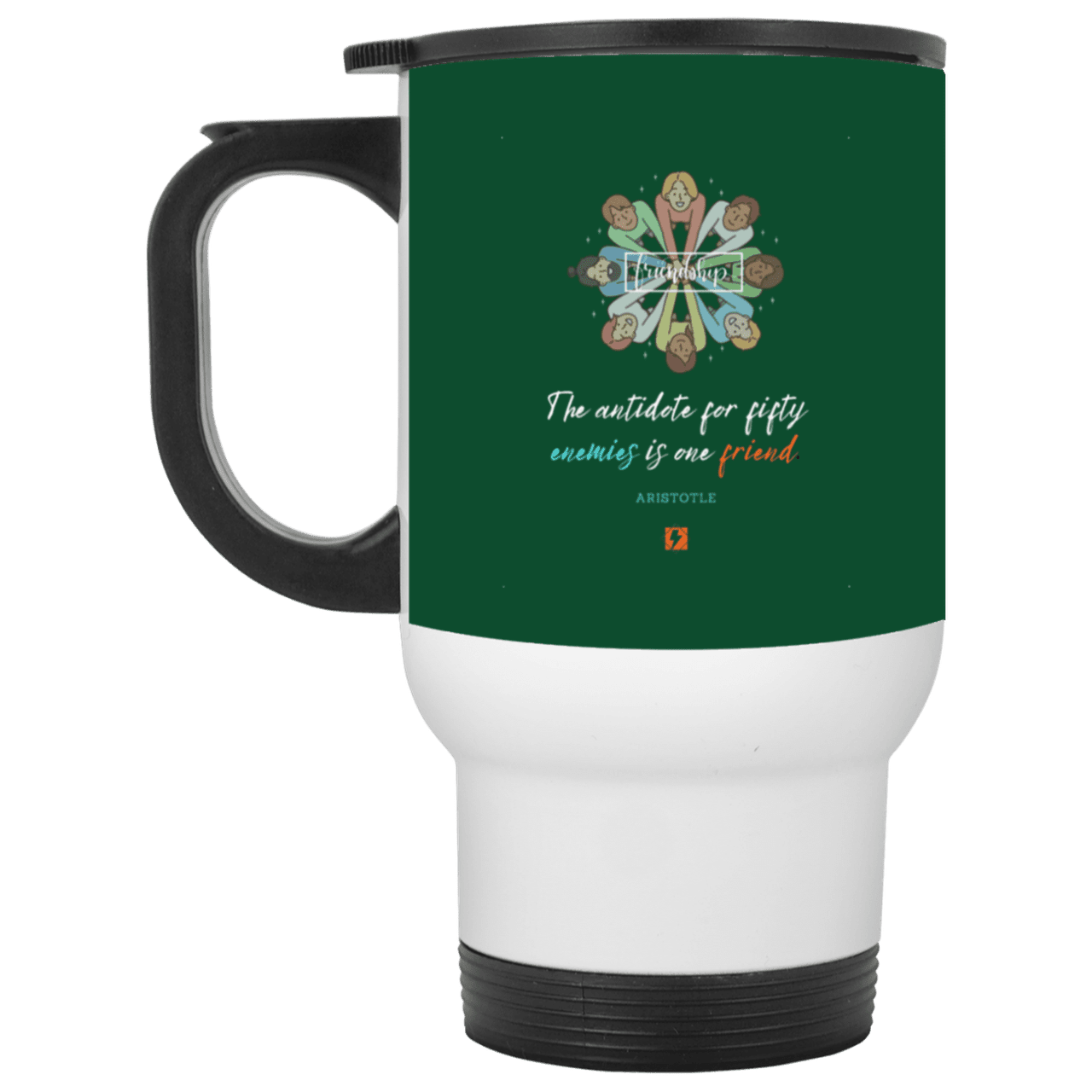 Steel Travel Mug with inspiring Aristotle quote: A124 - Friendship is the antidote - Color: White Forest