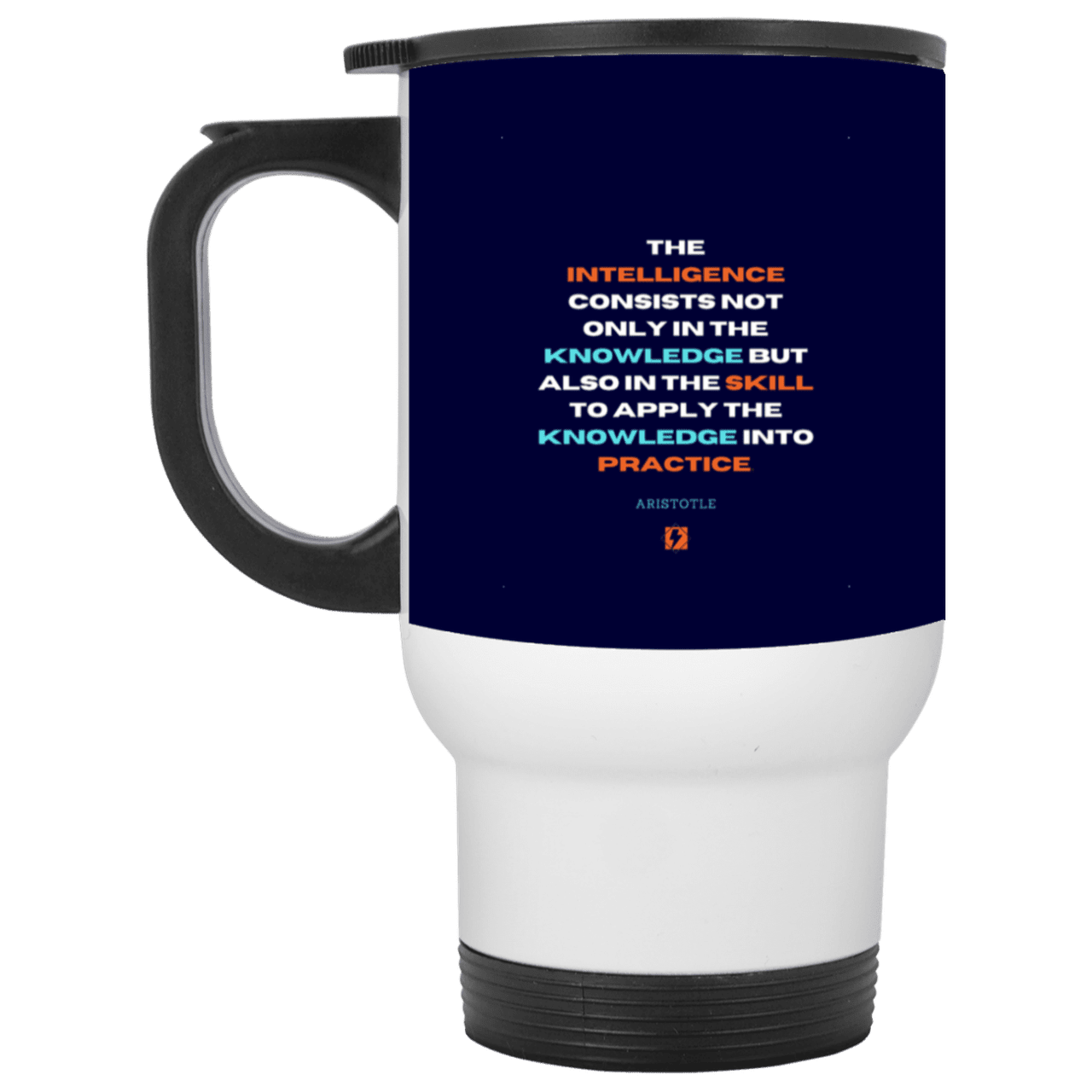 Steel Travel Mug with inspiring Aristotle quote: A127 - Intelligence vs Knowledge - Color: White Navy