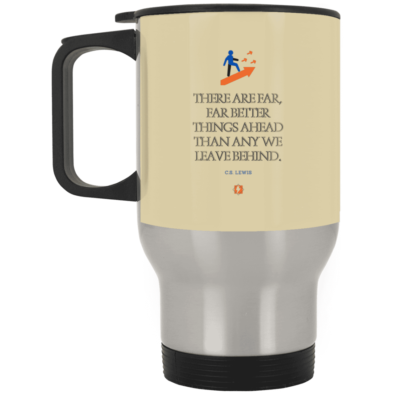 Steel Travel Mug with inspiring CS Lewis quote: CS115 - Better things ahead than behind - Color: Silver Tan