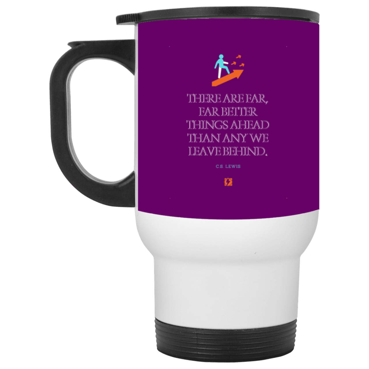 Steel Travel Mug with inspiring CS Lewis quote: CS115 - Better things ahead than behind - Color: White Purple