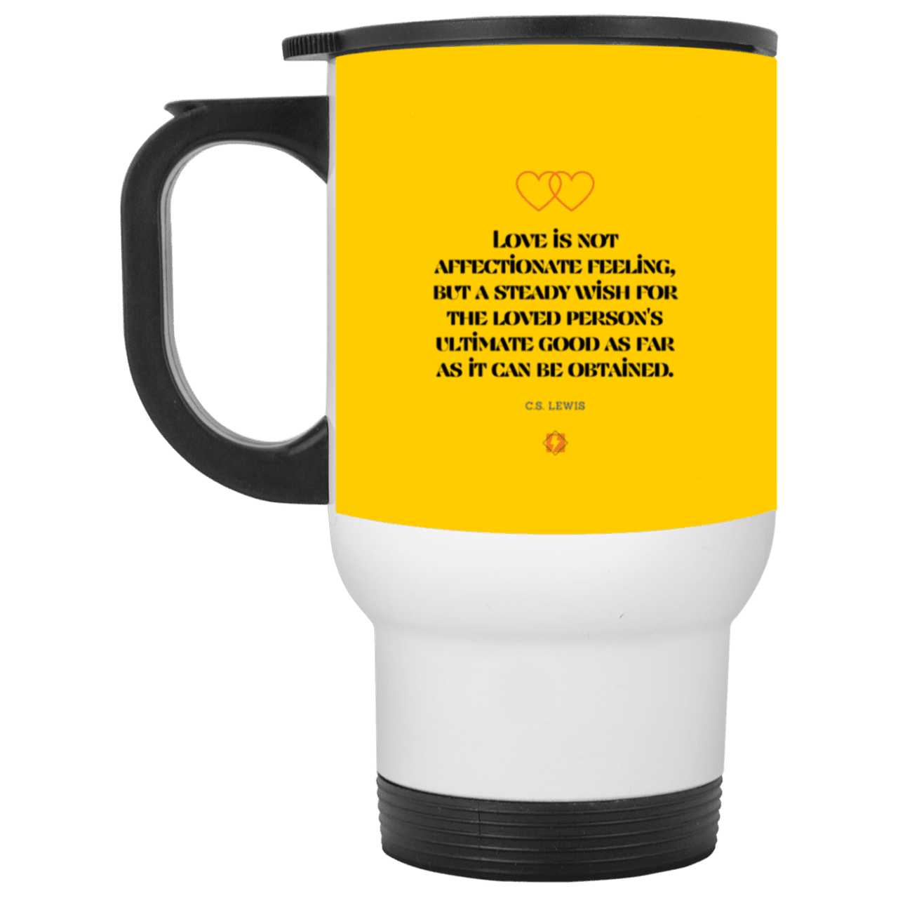 Steel Travel Mug with inspiring CS Lewis quote: CS108 - Love is about the ultimate good - Color: White Athletic Gold