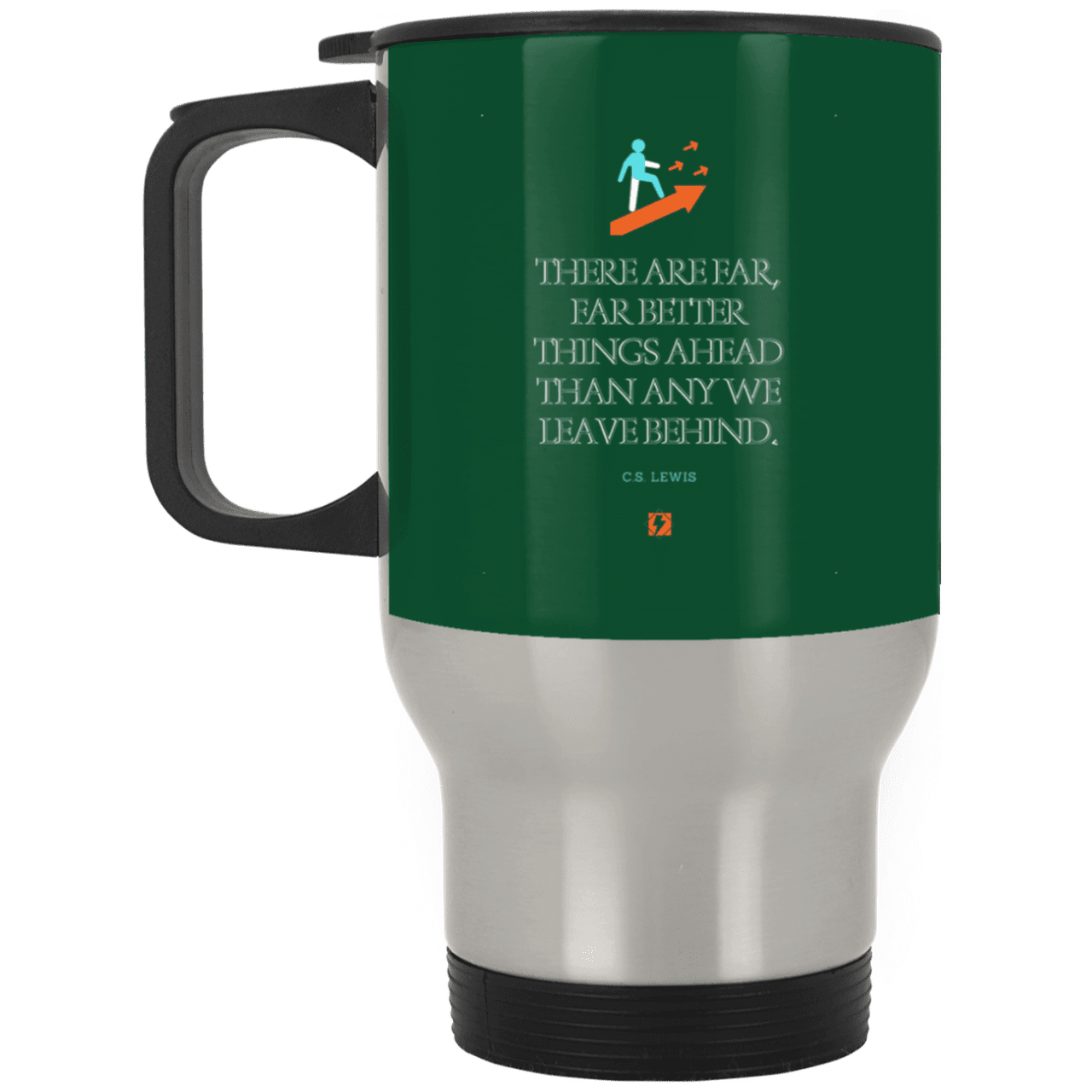 Steel Travel Mug with inspiring CS Lewis quote: CS115 - Better things ahead than behind - Color: Silver Forest