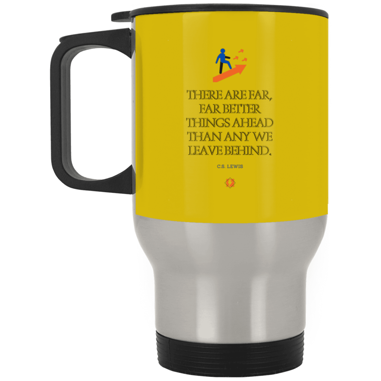 Steel Travel Mug with inspiring CS Lewis quote: CS115 - Better things ahead than behind - Color: Silver Old Gold