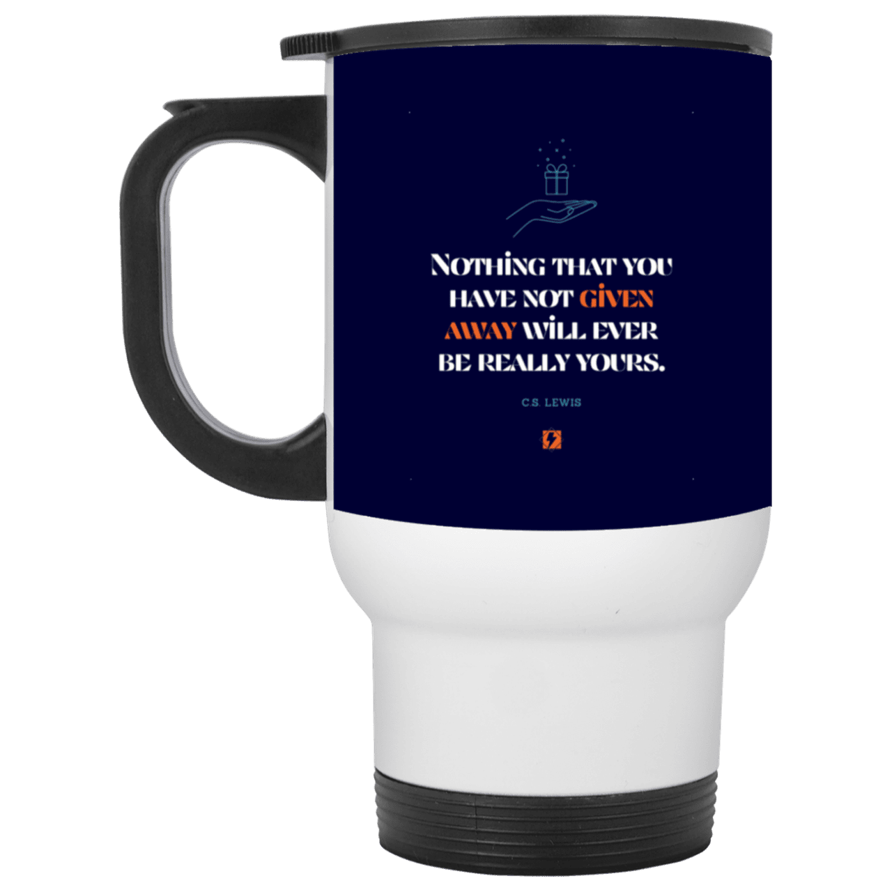 Steel Travel Mug with inspiring CS Lewis quote: CS111 - Give away to possess it - Color: White Navy