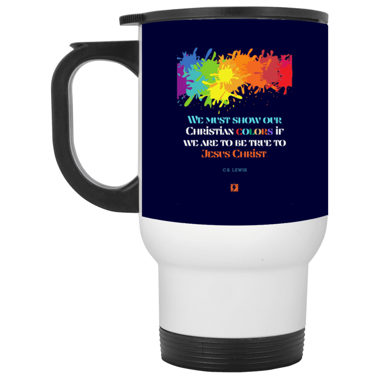 Steel Travel Mug with inspiring CS Lewis quote: CS117 - Show your Christian colors to be true - Color: White Navy