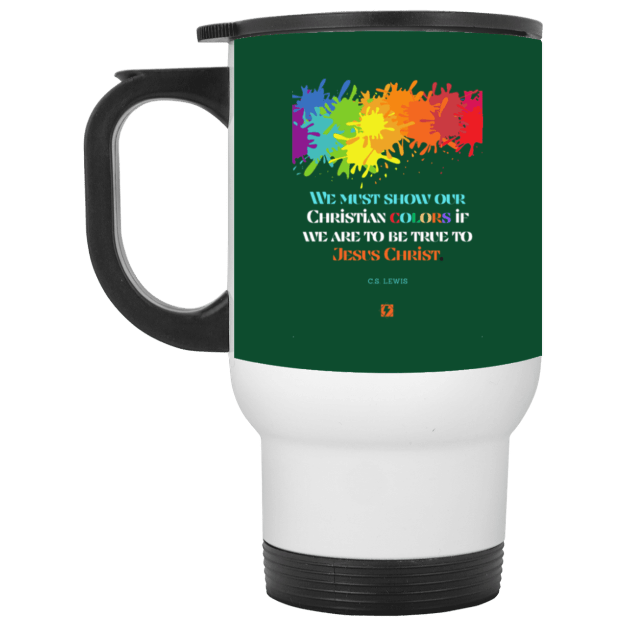 Steel Travel Mug with inspiring CS Lewis quote: CS117 - Show your Christian colors to be true - Color: White Forest