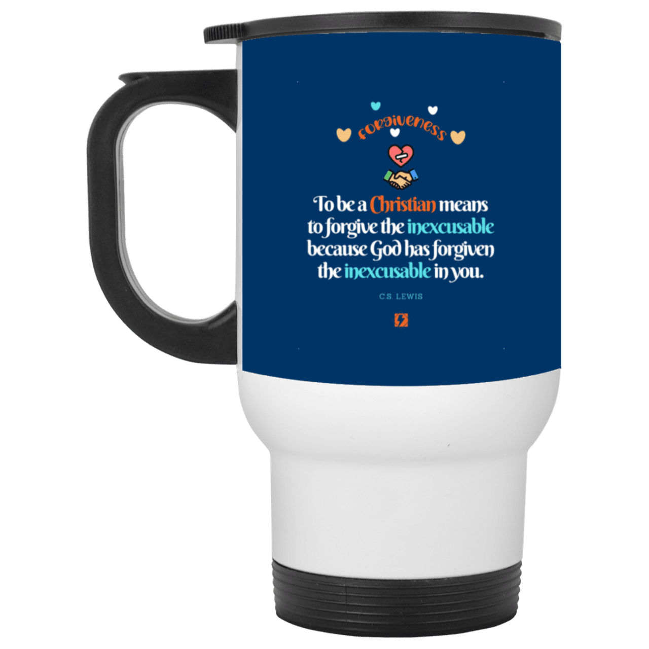 Steel Travel Mug with inspiring CS Lewis quote: CS116 - Forgive the inexcusable - Color: White Royal