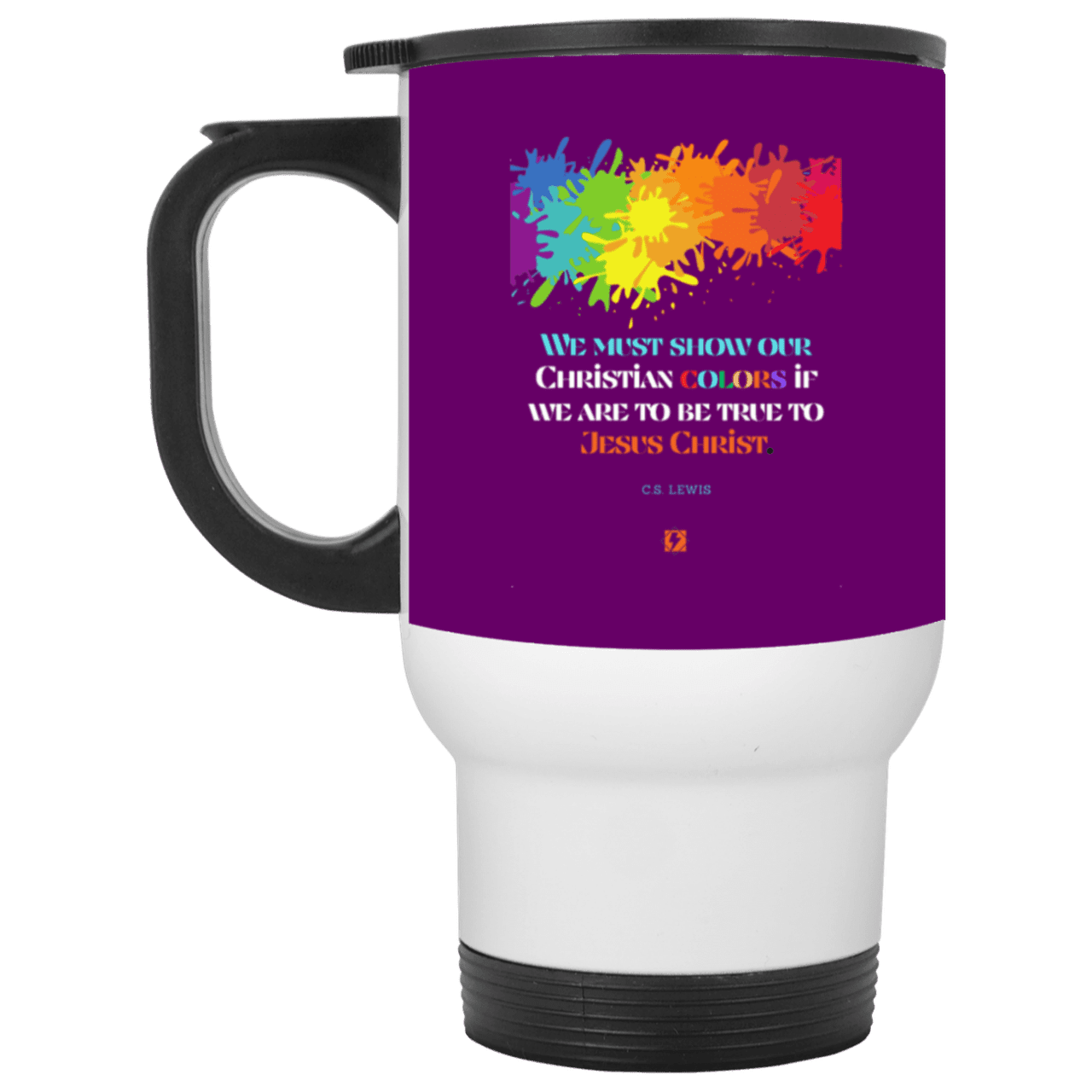 Steel Travel Mug with inspiring CS Lewis quote: CS117 - Show your Christian colors to be true - Color: White Purple