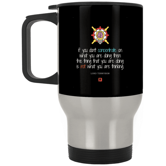 Steel Travel Mug with inspiring Tennyson quote: LT105 - Concentrate on your task - Color: Black