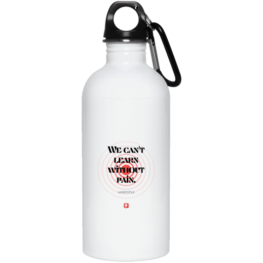 Steel Water Bottle with inspiring Aristotle quote: A131 - Learning comes with inspiring pain - Color: Plain White