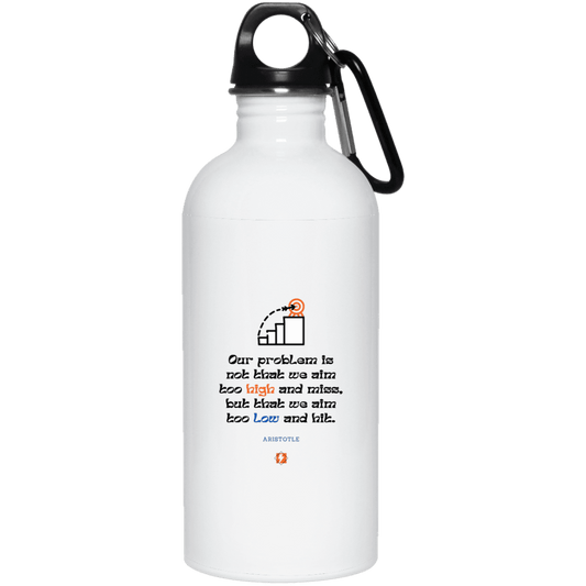 Steel Water Bottle with inspiring Aristotle quote: A123 - Aim Higher #2 - Color: Plain White