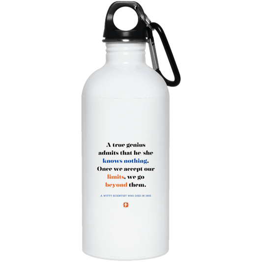 Steel Water Bottle with inspiring Einstein quote: E119 - A genius is conscious of one's limits - Color: Plain White