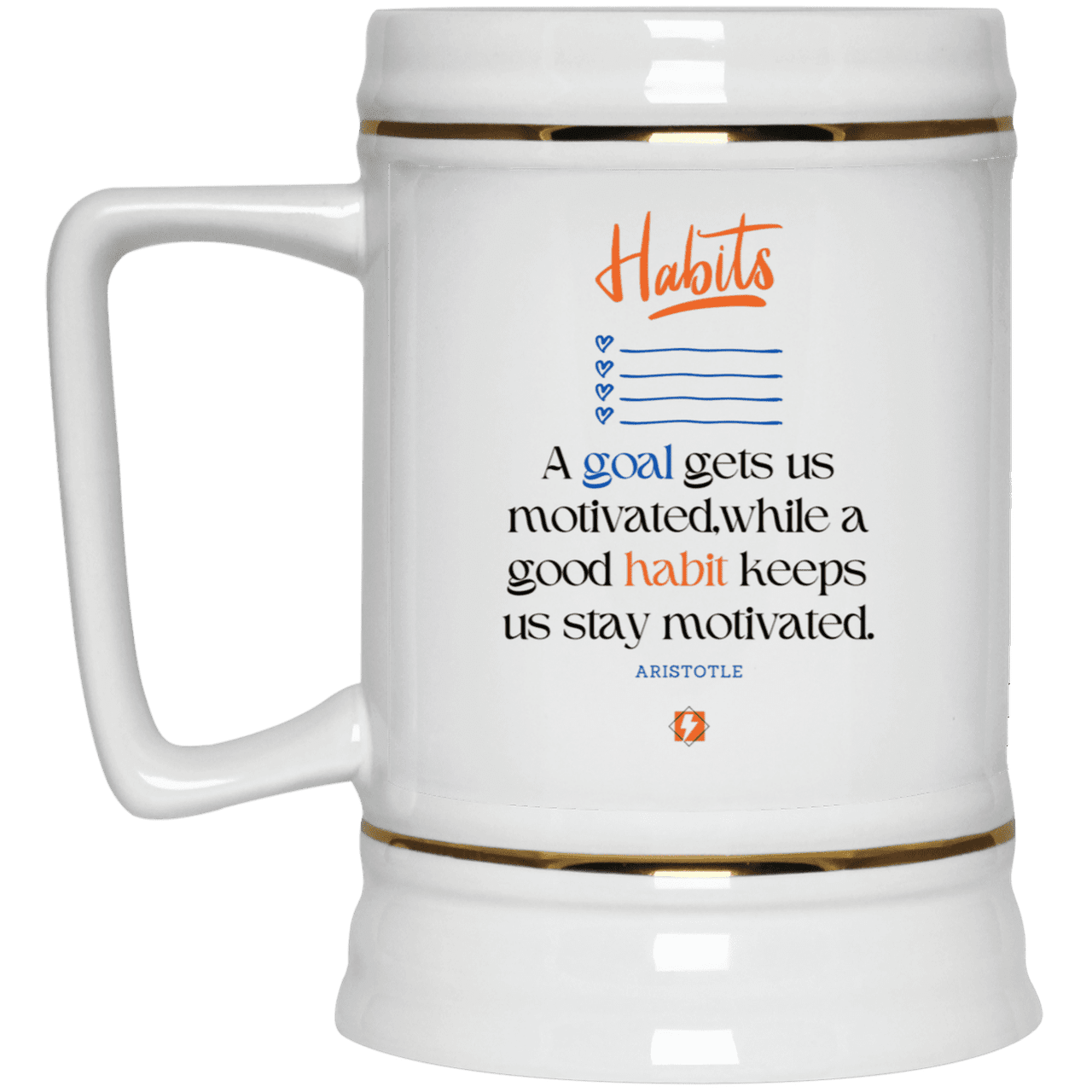 Ceramic Beer Stein Mug with inspiring Aristotle quote: A104 - Goals and habits work together - Color: Plain White