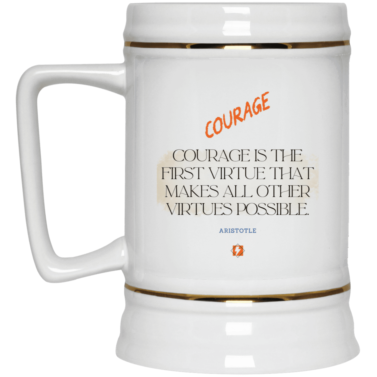 Ceramic Beer Stein Mug with inspiring Aristotle quote: A108 - Courage is the highest virtue - Color: Plain White