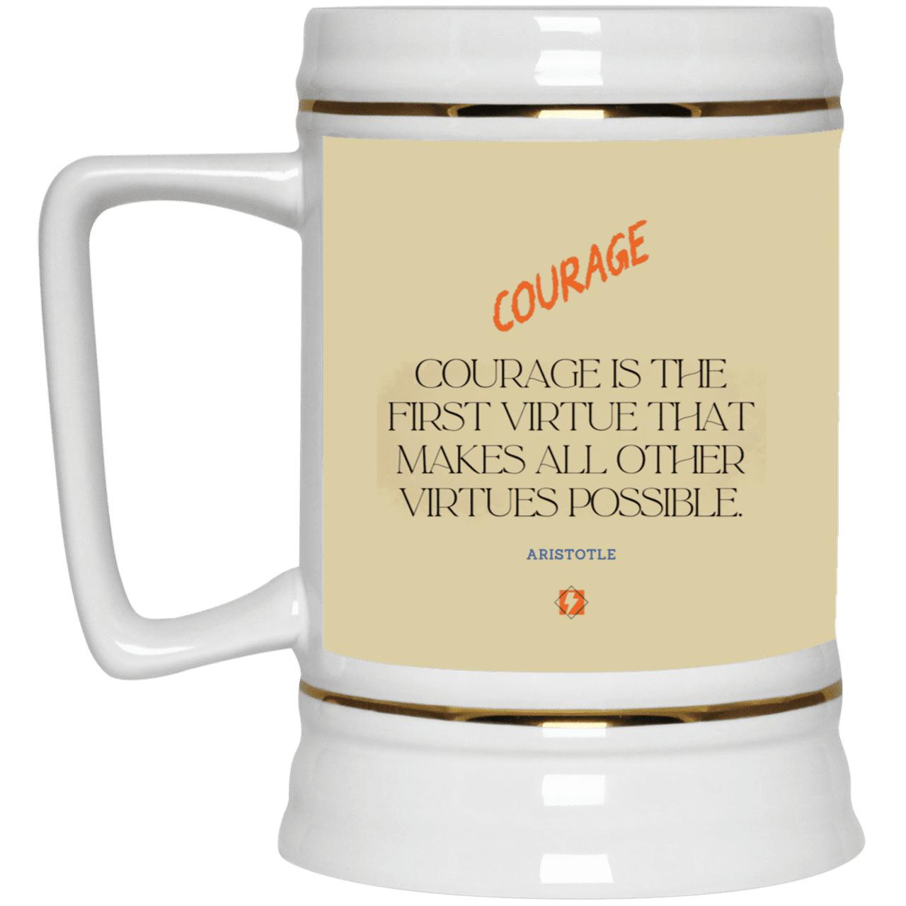 Ceramic Beer Stein Mug with inspiring Aristotle quote: A108 - Courage is the highest virtue - Color: Tan