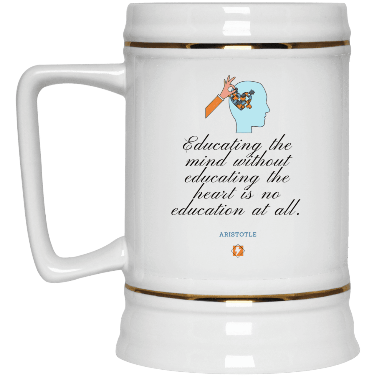 Ceramic Beer Stein Mug with inspiring Aristotle quote: A110 - Education must include the heart - Color: Plain White