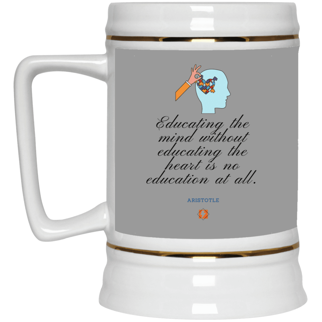 Ceramic Beer Stein Mug with inspiring Aristotle quote: A110 - Education must include the heart - Color: Gray