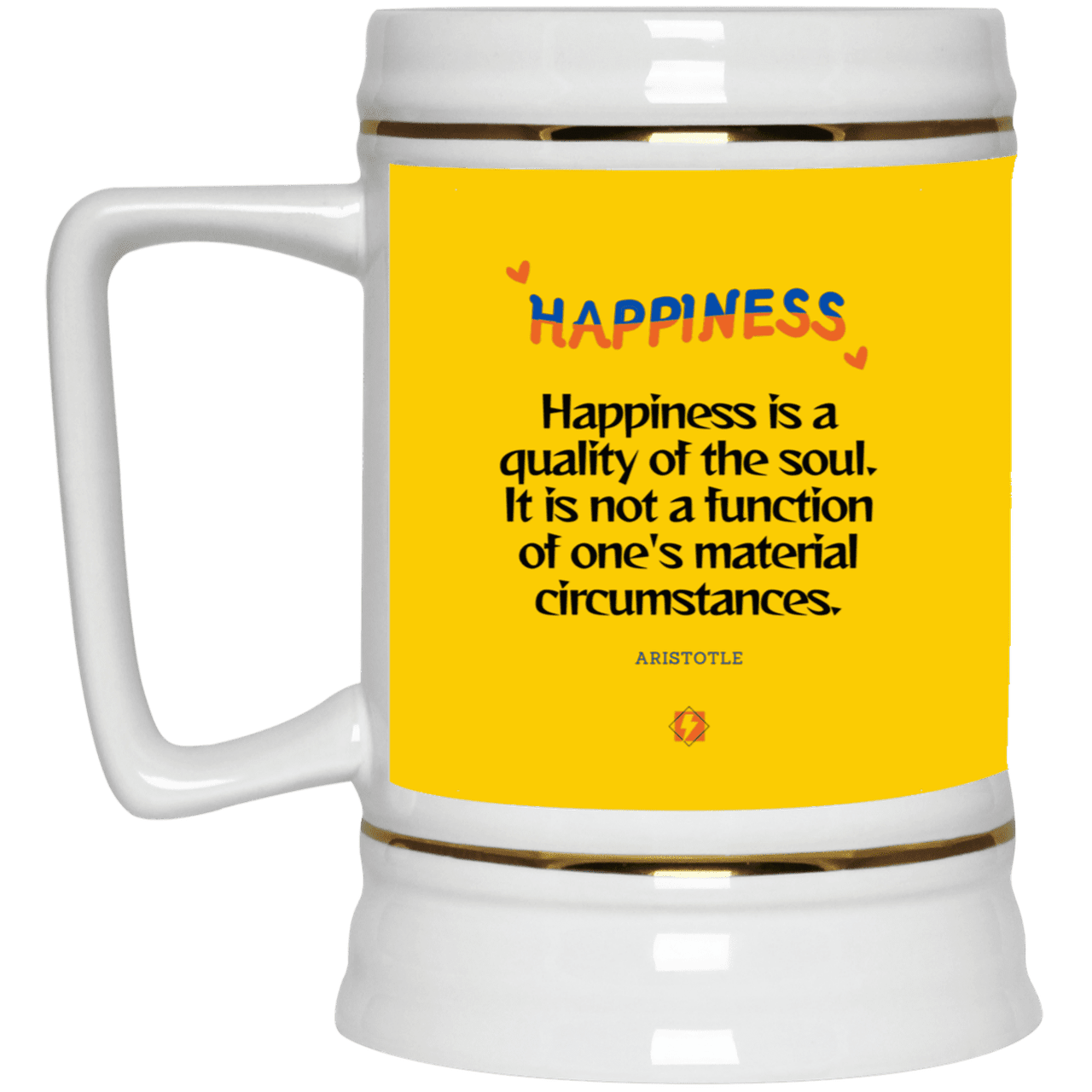 Ceramic Beer Stein Mug with inspiring Aristotle quote: A112 - Happiness is not circumstantial - Color: Athletic Gold