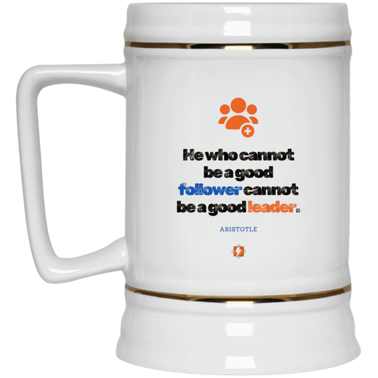 Ceramic Beer Stein Mug with inspiring Aristotle quote: A113 - True leaders know how to follow - Color: Plain White