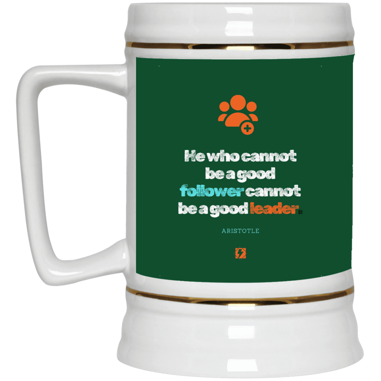 Ceramic Beer Stein Mug with inspiring Aristotle quote: A113 - True leaders know how to follow - Color: Forest