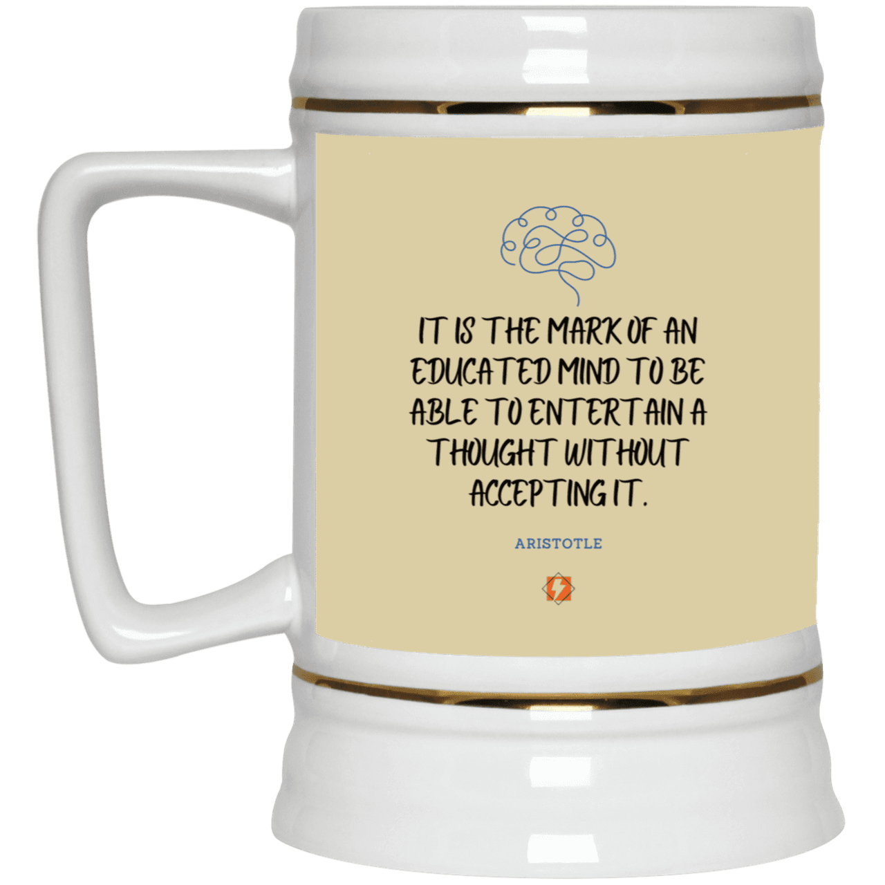 Ceramic Beer Stein Mug with inspiring Aristotle quote: A117 - Educated minds evaluate everything - Color: Tan