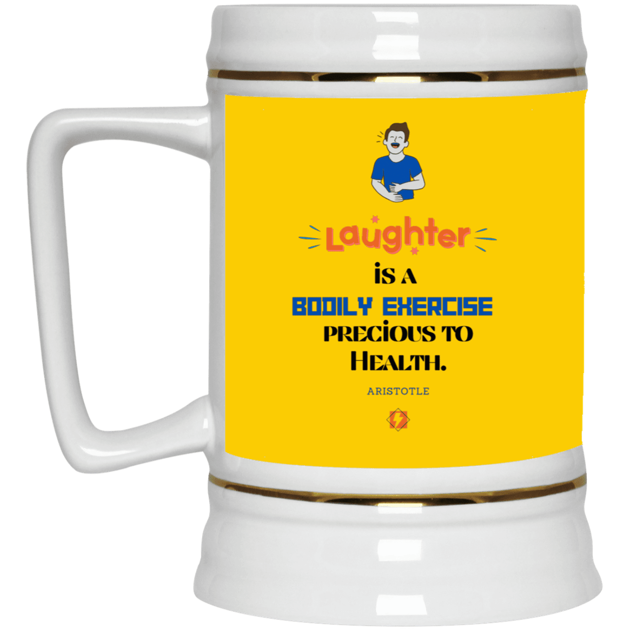 Ceramic Beer Stein Mug with inspiring Aristotle quote: A118 - Laugh for health - Color: Athletic Gold