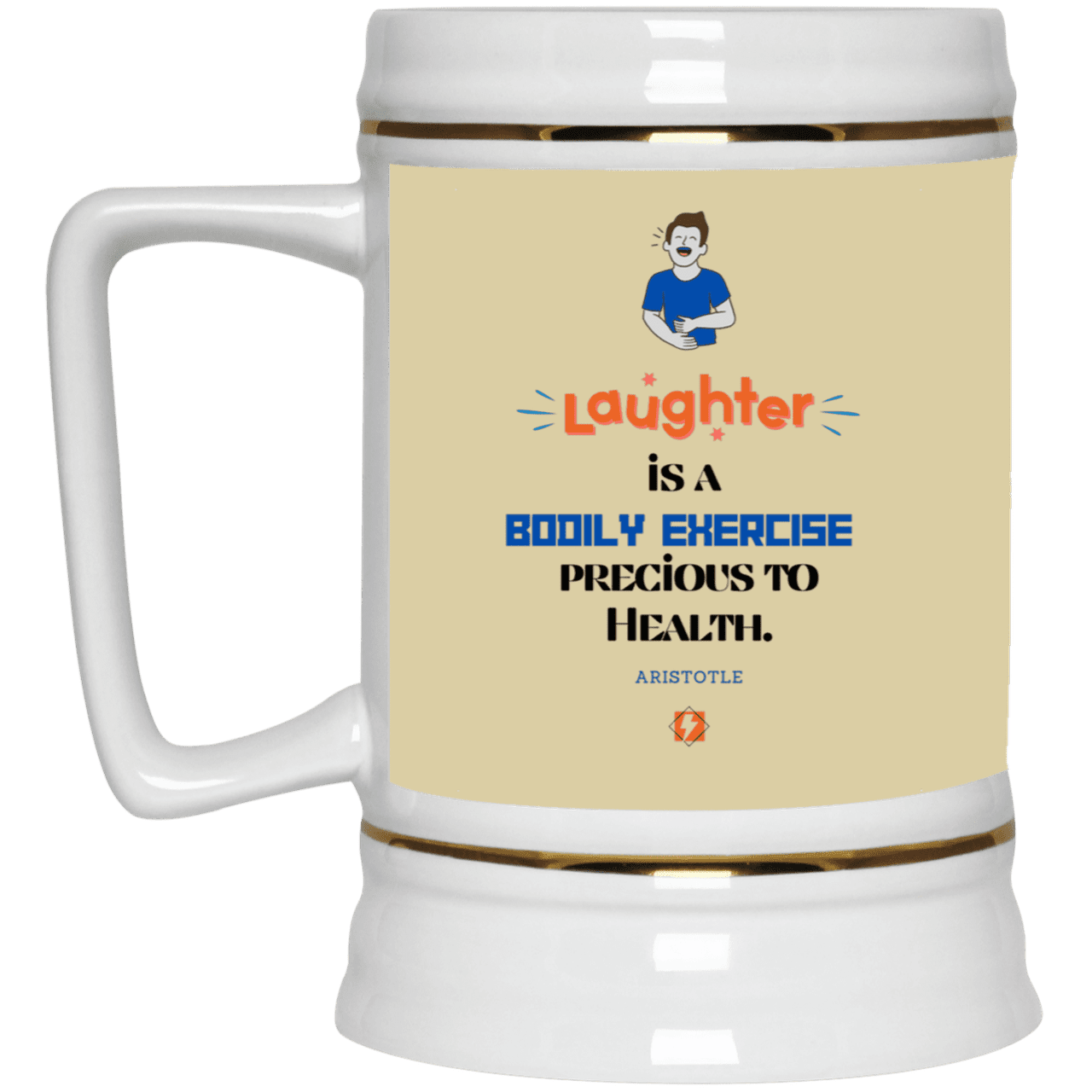 Ceramic Beer Stein Mug with inspiring Aristotle quote: A118 - Laugh for health - Color: Tan