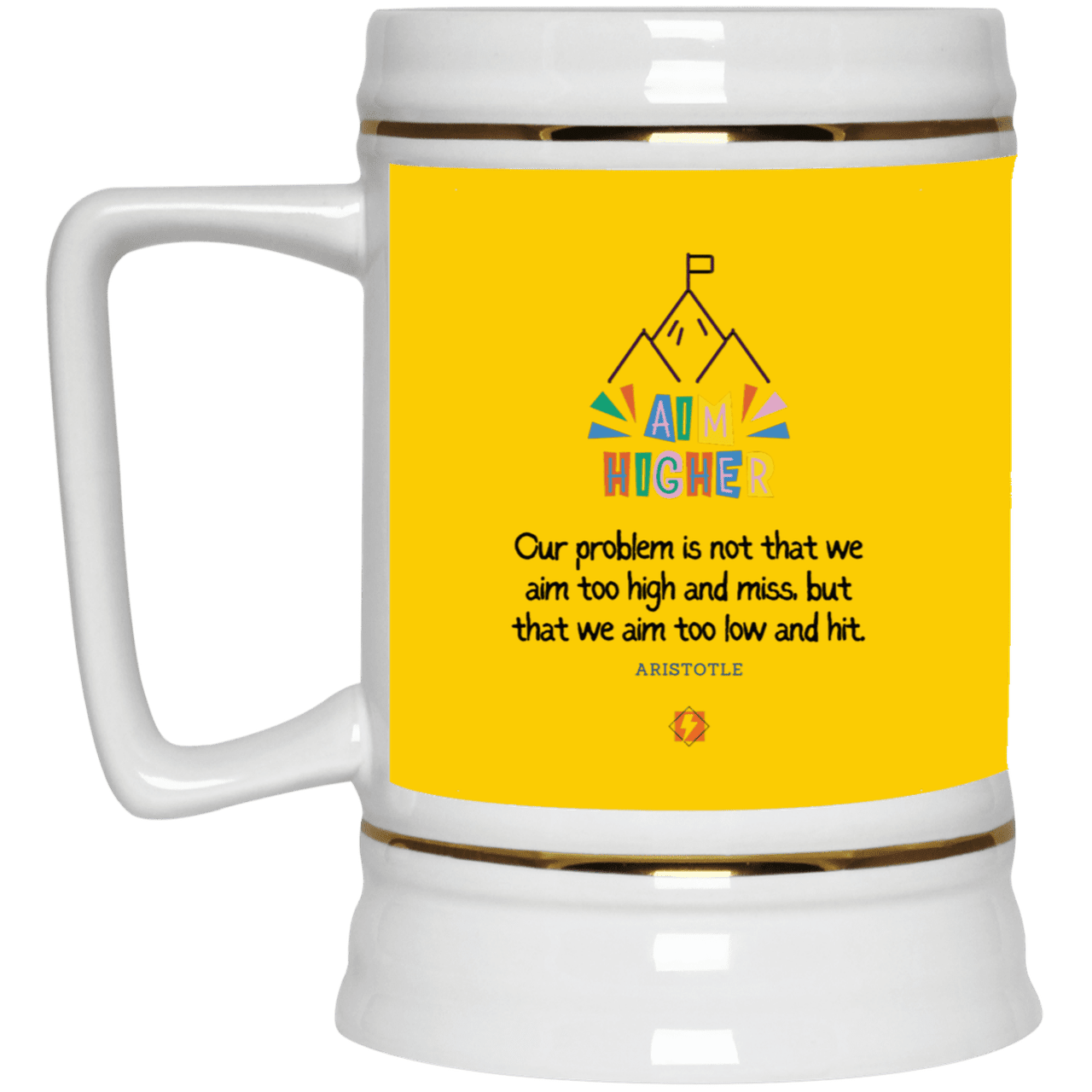 Ceramic Beer Stein Mug with inspiring Aristotle quote: A122 - Aim higher #1 - Color: Athletic Gold