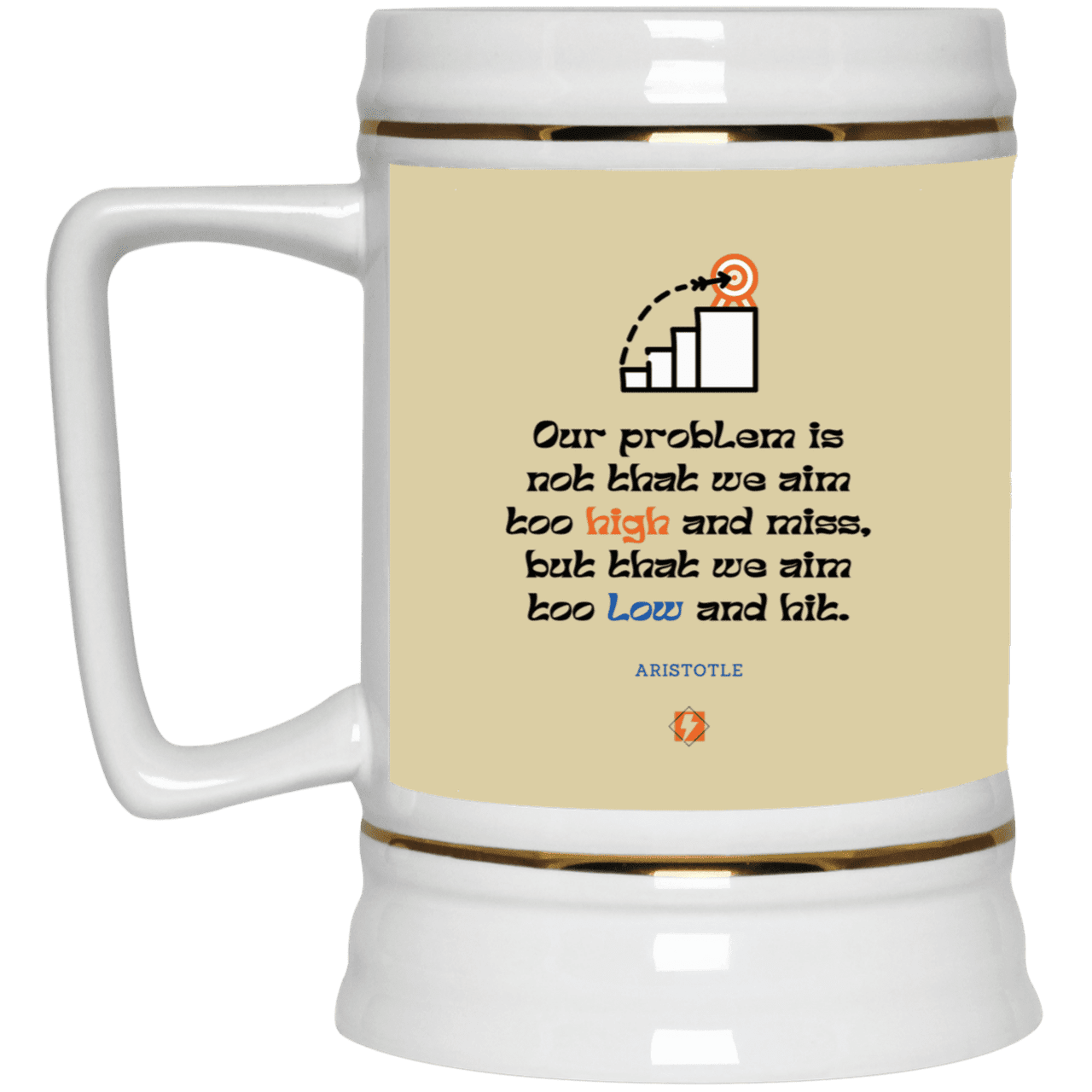 Ceramic Beer Stein Mug with inspiring Aristotle quote: A123 - Aim Higher #2 - Color: Tan