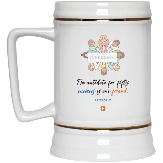 Ceramic Beer Stein Mug with inspiring Aristotle quote: A124 - Friendship is the antidote - Color: Plain White