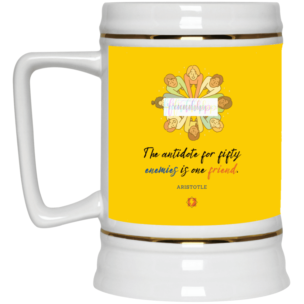 Ceramic Beer Stein Mug with inspiring Aristotle quote: A124 - Friendship is the antidote - Color: Athletic Gold