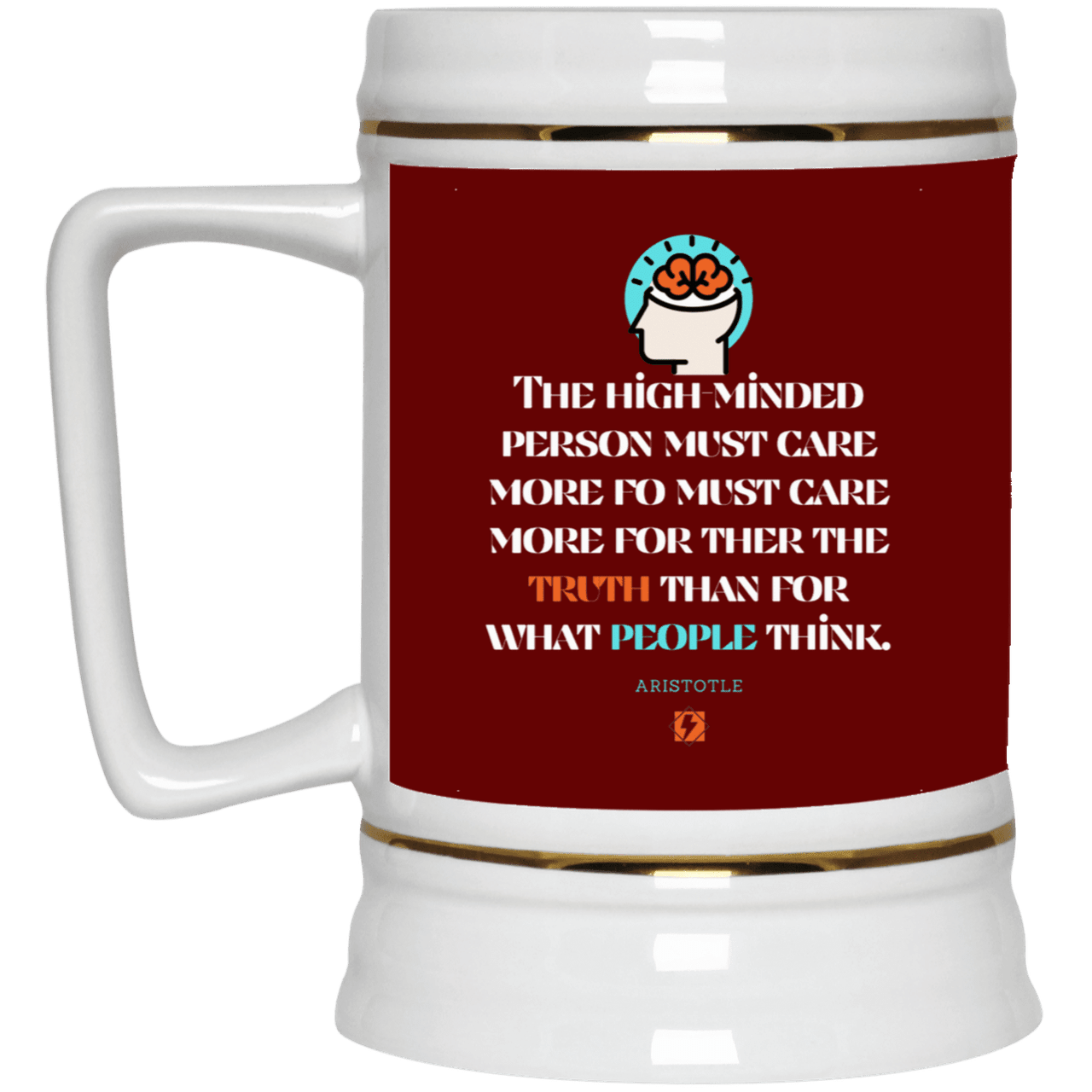 Ceramic Beer Stein Mug with inspiring Aristotle quote: A126 - Truth cares not for opinions - Color: Maroon