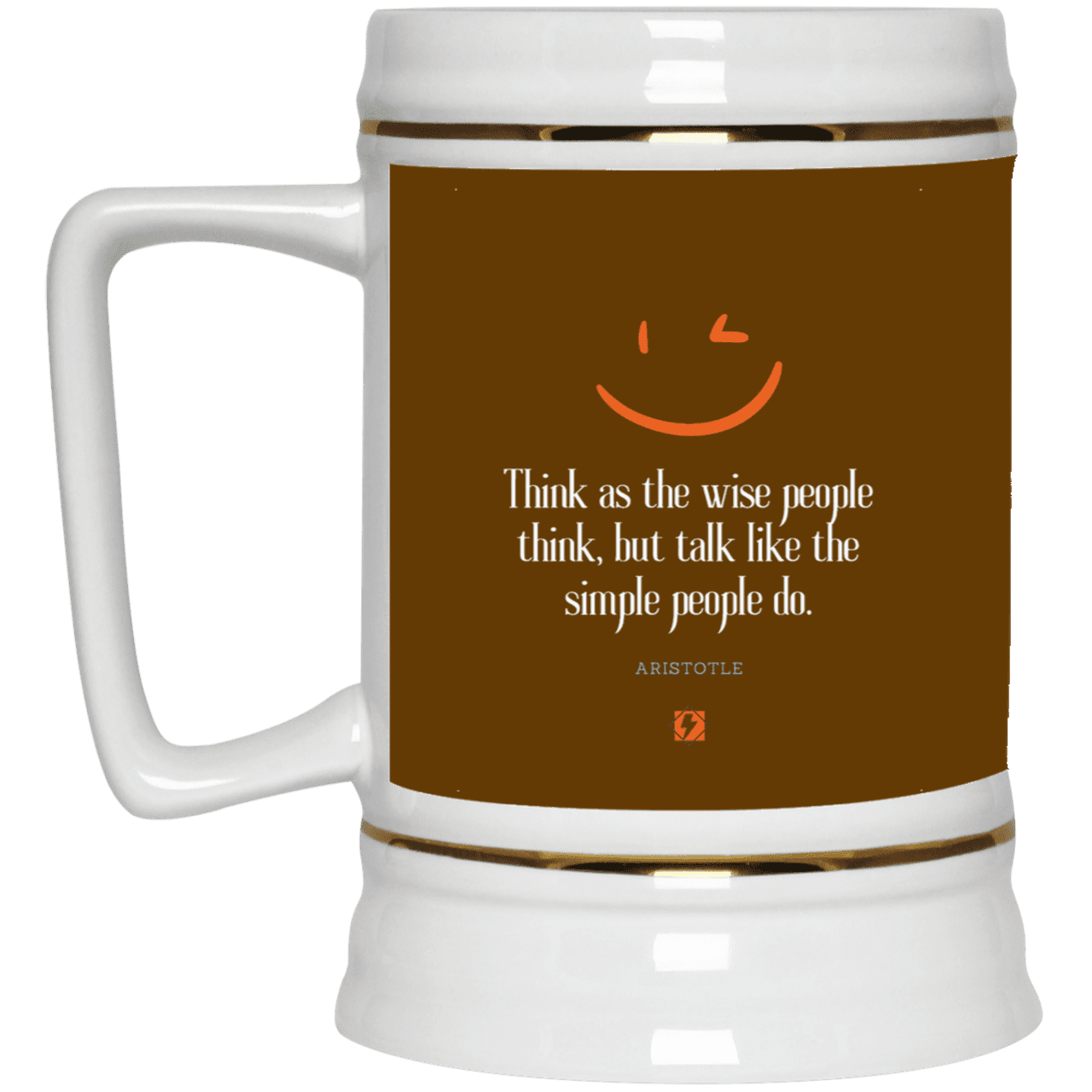 Ceramic Beer Stein Mug with inspiring Aristotle quote: A129 - Think wisely speak simply - Color: Brown