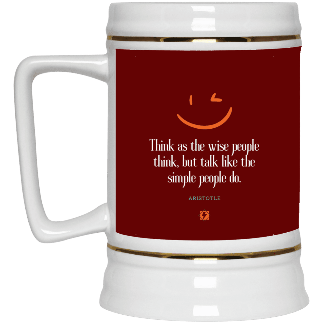 Ceramic Beer Stein Mug with inspiring Aristotle quote: A129 - Think wisely speak simply - Color: Maroon