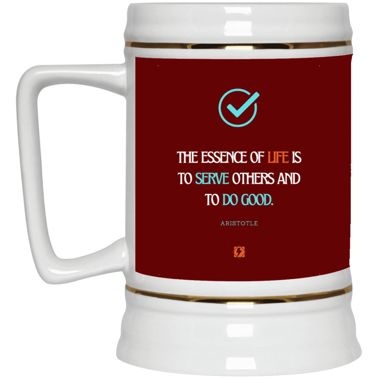 Ceramic Beer Stein Mug with inspiring Aristotle quote: A132 - Life is about serving others - Color: Maroon