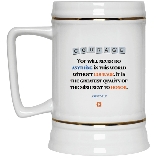 Ceramic Beer Stein Mug with inspiring Aristotle quote: A133 - Courage is the greatest quality - Color: Plain White