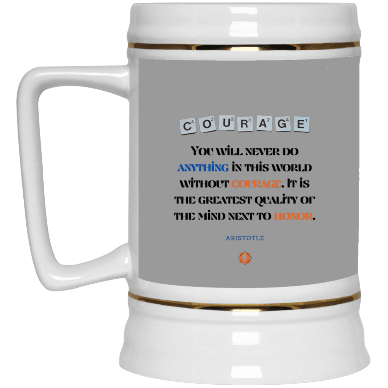 Ceramic Beer Stein Mug with inspiring Aristotle quote: A133 - Courage is the greatest quality - Color: Gray