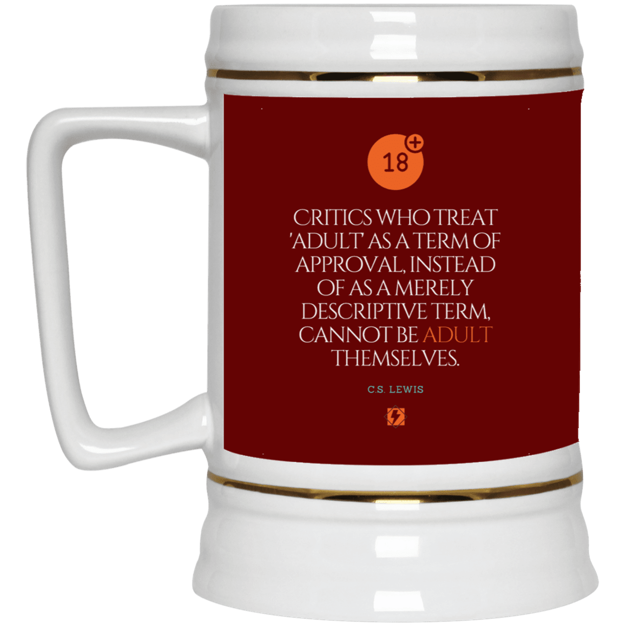 Ceramic Beer Stein Mug with inspiring CS Lewis quote: CS103 - Who are the Adults - Color: Maroon