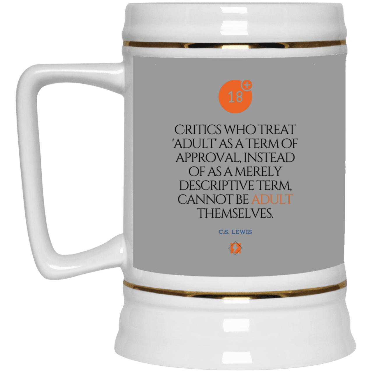 Ceramic Beer Stein Mug with inspiring CS Lewis quote: CS103 - Who are the Adults - Color: Gray