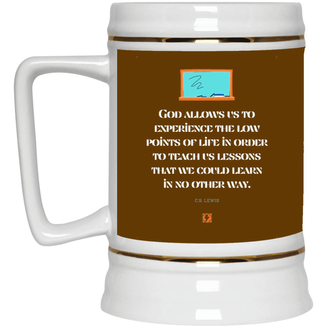 Ceramic Beer Stein Mug with inspiring CS Lewis quote: CS105 - Lowpoints are lessons - Color: Brown