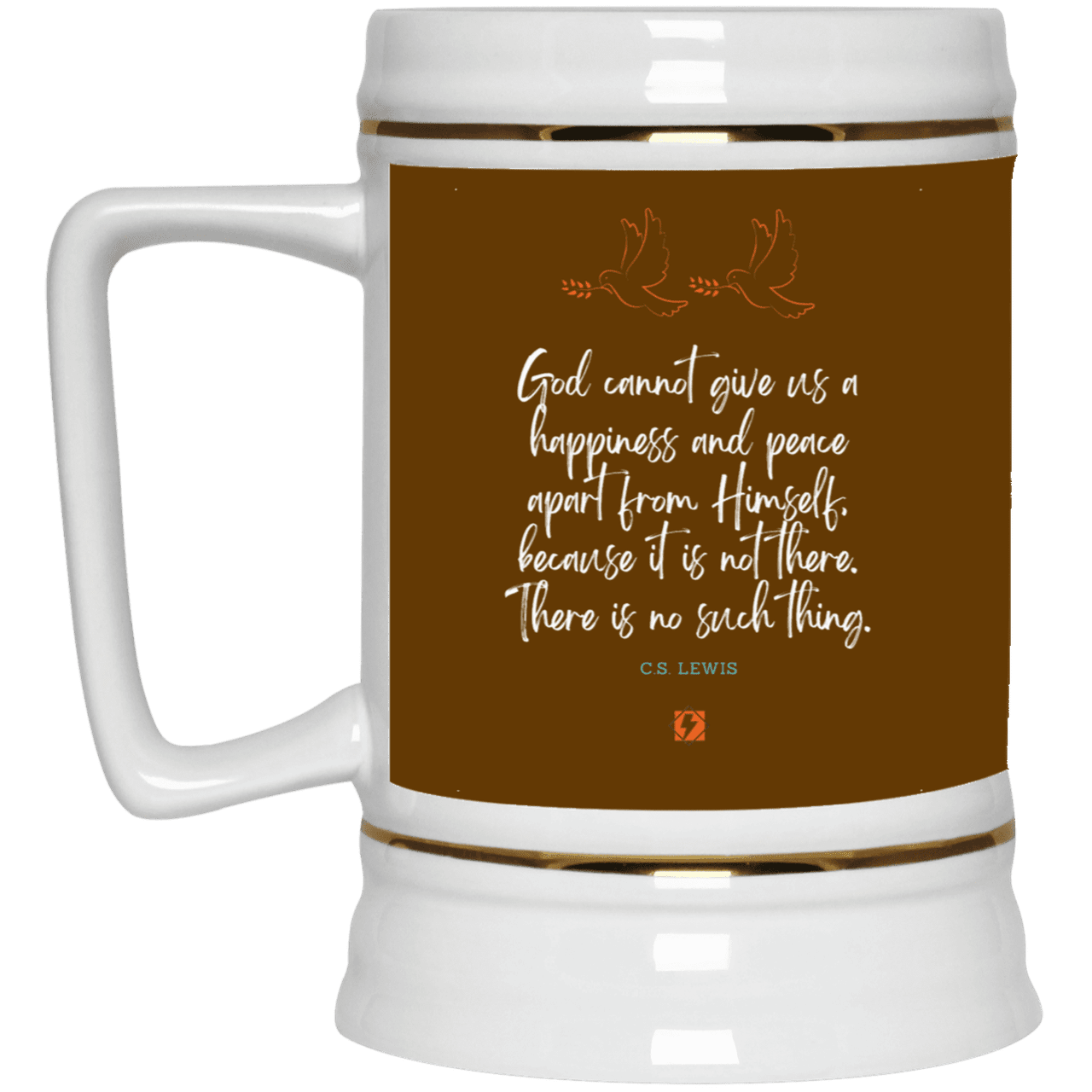 Ceramic Beer Stein Mug with inspiring CS Lewis quote: CS106 - No peace apart from God - Color: Brown