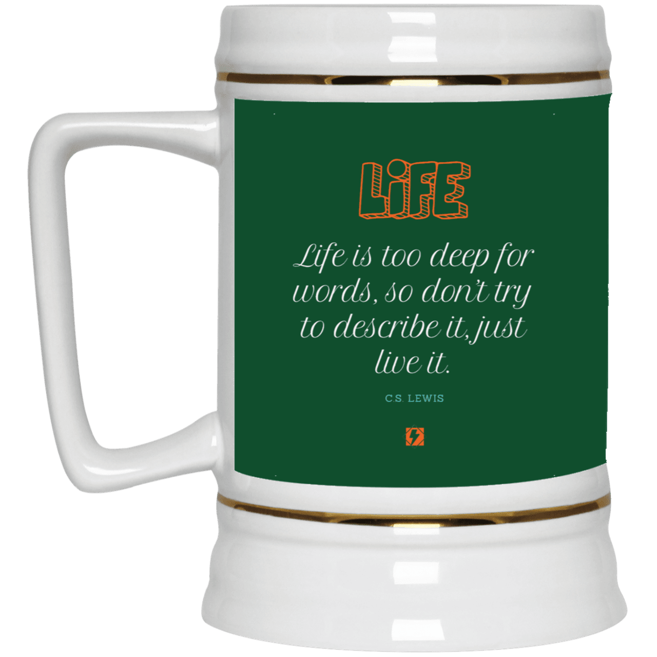 Ceramic Beer Stein Mug with inspiring CS Lewis quote: CS107 - Life is too deep for words - Color: Forest