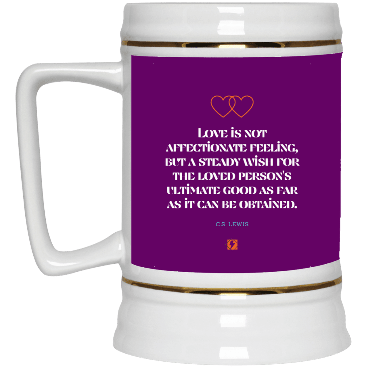 Ceramic Beer Stein Mug with inspiring CS Lewis quote: CS108 - Love is about the ultimate good - Color: Purple