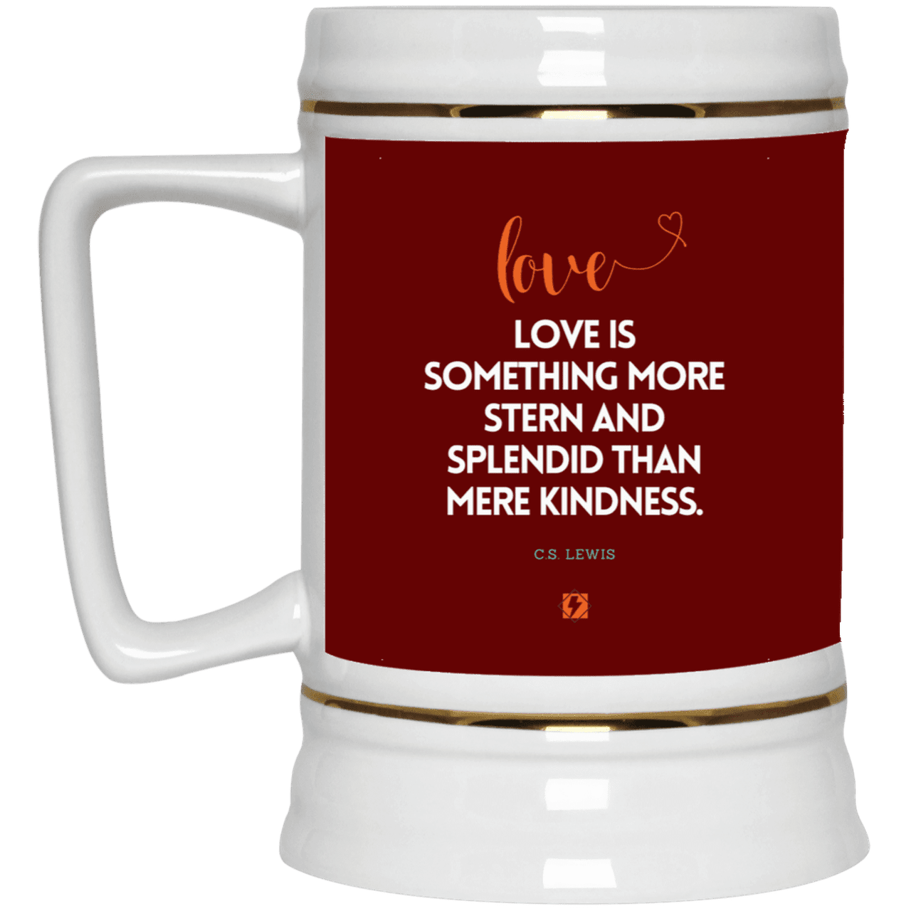 Ceramic Beer Stein Mug with inspiring CS Lewis quote: CS109 - Love is more than kindness - Color: Maroon