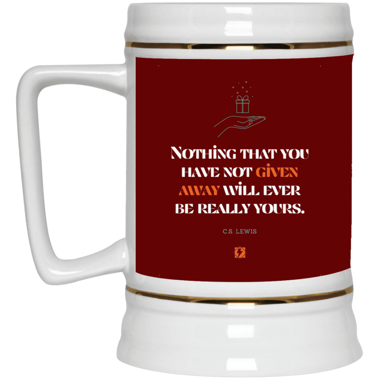 Ceramic Beer Stein Mug with inspiring CS Lewis quote: CS111 - Give away to possess it - Color: Maroon