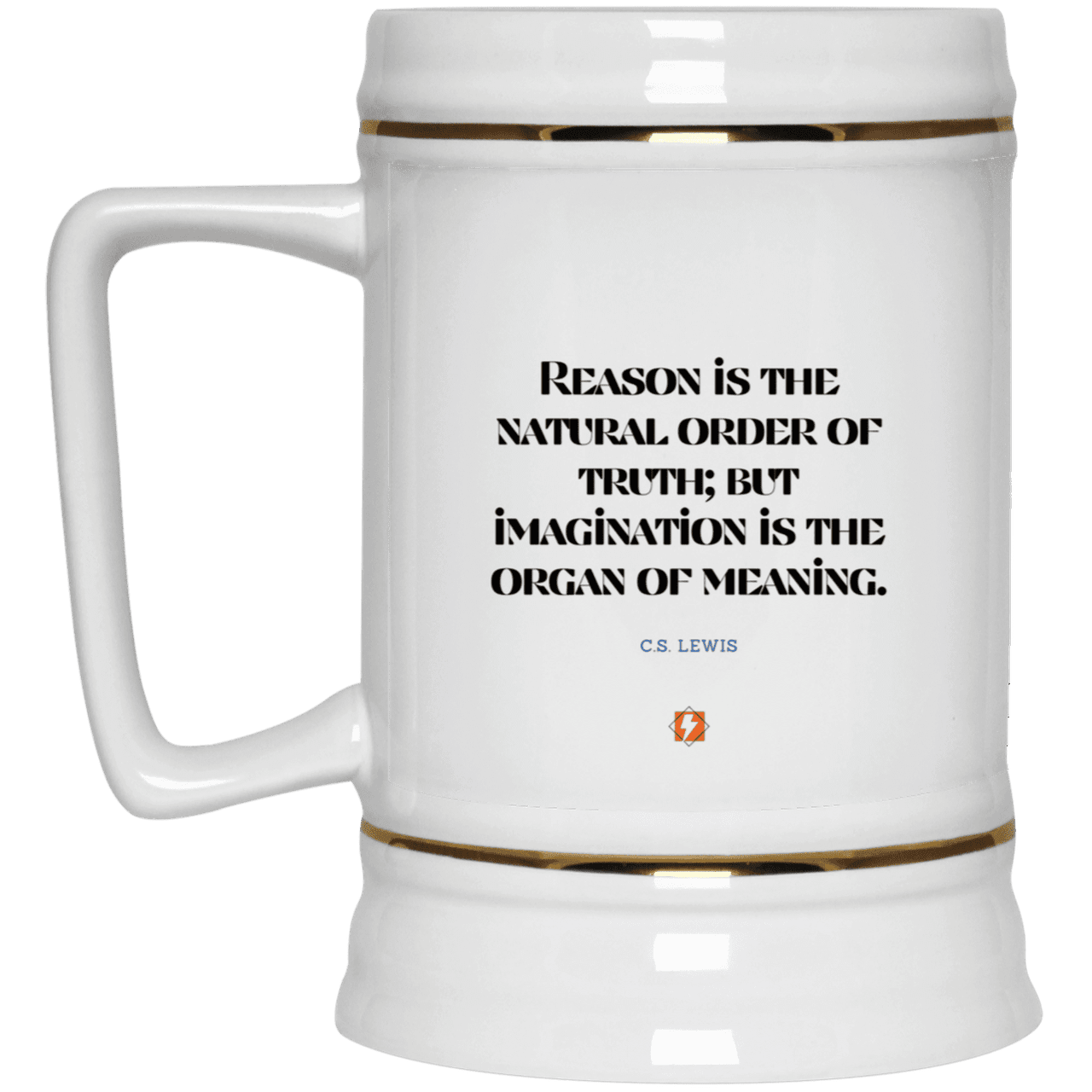 Ceramic Beer Stein Mug with inspiring CS Lewis quote: CS113 - Truth and meaning require reason and imagination - Color: Plain White