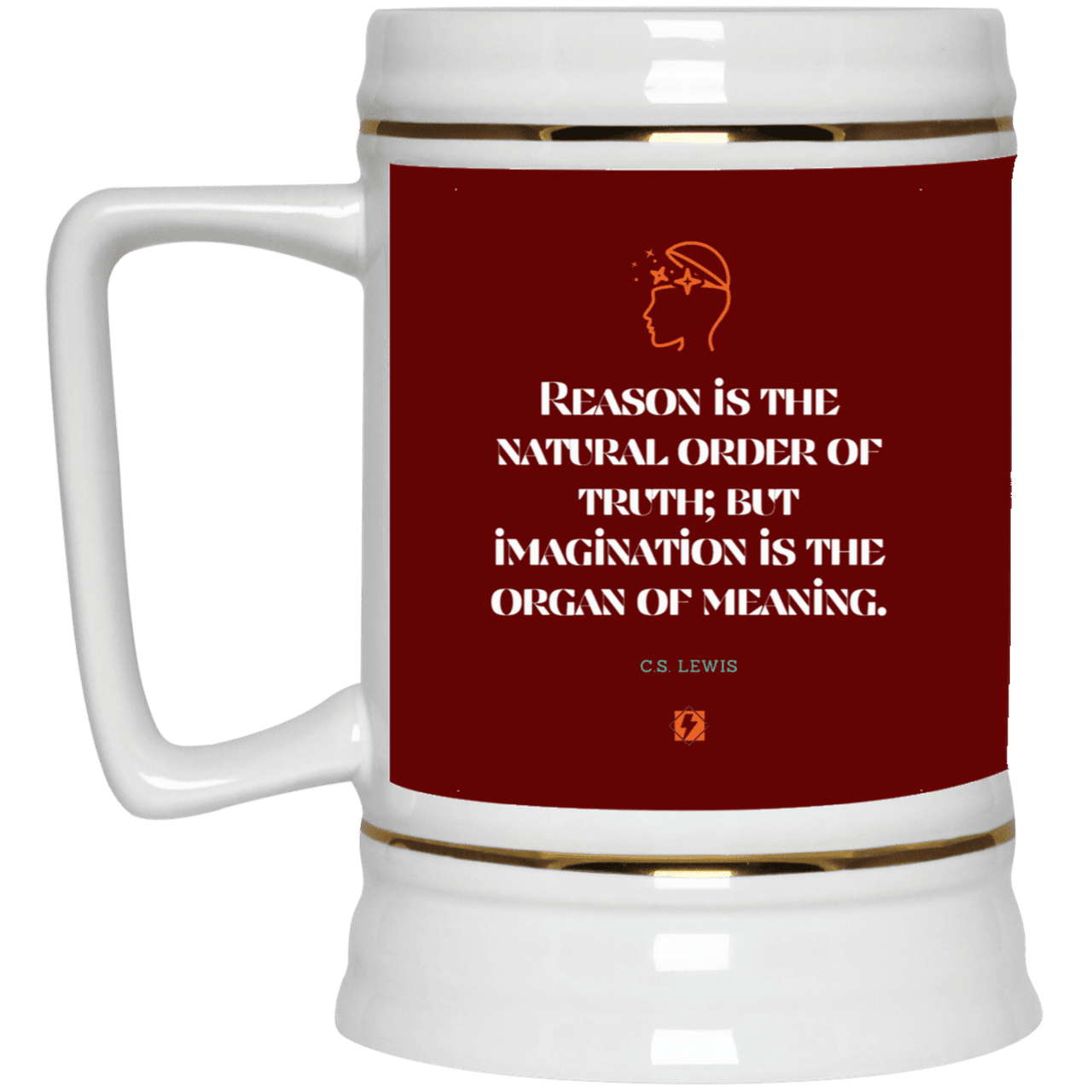 Ceramic Beer Stein Mug with inspiring CS Lewis quote: CS113 - Truth and meaning require reason and imagination - Color: Maroon