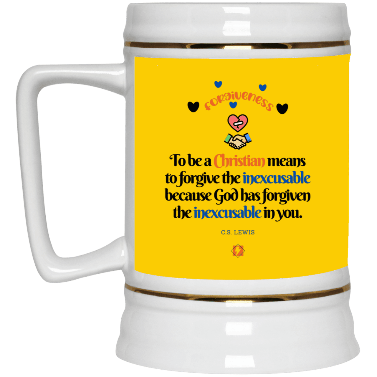 Ceramic Beer Stein Mug with inspiring CS Lewis quote: CS116 - Forgive the inexcusable - Color: Athletic Gold